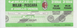 1992/93  MILAN - PESCARA  # Calcio  #  Abbonamento Ingresso  Stadio / Ticket  001246 - Eintrittskarten