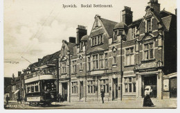 8985 - Royaume Uni -  IPSWICH ( Soffolk) - Social Settlement - Tramway , Personnages  Photog. SMITHS Vers 1908 - Ipswich