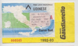 4/04/1993  UDINESE - JUVENTUS   # Calcio  #  Ingresso  Stadio / Ticket  000565 - Eintrittskarten