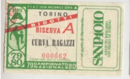 1979/80  Torino # Calcio  #  Ingresso  Stadio / Ticket  000662 - Eintrittskarten