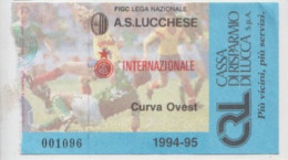 1994/95 Lucchese -  Inter # Calcio  #  Ingresso  Stadio / Ticket  001096 - Eintrittskarten