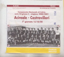 15/10/2000 ACIREALE - CASTROVILLARI   # Calcio  #  Ingresso  Stadio / Ticket  150 - Eintrittskarten