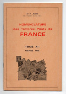 !!! JOANY, NOMENCLATURE DES TIMBRES POSTE DE FRANCE, TOME XII. ETAT NEUF - Manuales