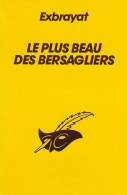 Le Plus Beau Des Bersagliers - D' Exbrayat - Le  Masque - N° 779 - 1983 - Le Masque