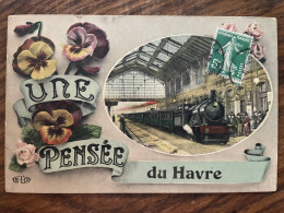 CPA Une Pensée Du Havre  CACHET, Train Dans La Gare - Station