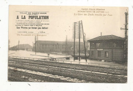 Cp, Chemin De Fer, La Gare Des DOCKS Envahie Par L'eau, Inondations De  1910, SAINT OUEN, 93, Avis à La POPULATION - Stazioni Senza Treni