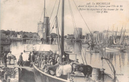 17-LA-ROCHELLE- AVANT LE DEPART DU VAPEUR POUR L'ILE DE RE - La Rochelle