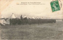 MILITARIA - Environs De Toul Pittoresque - Camp De Bois L'Evêque - Départ D'une Compagnie - Carte Postale Ancienne - Régiments