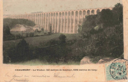 FRANCE - Chaumont - Le Viaduc, 52 Mètres De Hauteur, 600 Mètres De Long - Colorisé - Carte Postale Ancienne - Chaumont