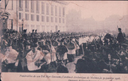 Funérailles De Son Em Mgr Goossens Cardinal Arceveque De Malines Le 30 Janvier 1906 - Malines