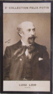 ► Luigi LOIR Peintre De Genre, Aquarelliste Et Lithographe Né à Göritz -   Collection Photo Felix POTIN 1908 - Félix Potin