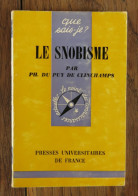 Que Sais-je? N° 1141: Le Snobisme De Philippe Puy De Clinchamps. PUF. 1966 - Sociologie