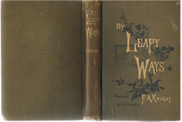 B100 866 Compton Francis A. Knight By Leafy Ways Absolute Rarität 1889 !! - Autres & Non Classés