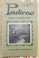 46 LOT PADIRAC 1928 Historique Et Description VERTUEL SAINT CERE - Midi-Pyrénées