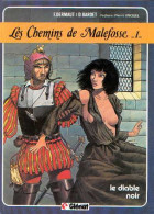 Les Chemins De Malefosse 1 Le Diable Noir EO BE Glénat 05/1983 Bardet Dermaut (BI9) - Chemins De Malefosse, Les