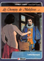 Les Chemins De Malefosse 2 L'attentement EO BE Glénat 08/1984 Bardet Dermaut (BI9) - Chemins De Malefosse, Les