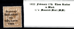 1922 February 17th 1 / S Thom Rialtas In Black Ink Mounted Mint (MM) - Ongebruikt