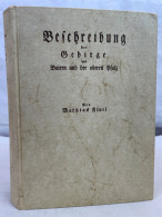 Beschreibung Der Gebirge Von Baiern Und Der Oberen Pfalz... - 4. 1789-1914
