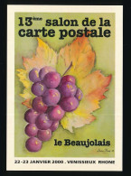 CPM 10.5 X 15 Rhône VENISSIEUX 13° Salon De La Carte Postale 22.23-01-2000 Le Beaujolais Grappe Raisin Illustrateur * - Vénissieux