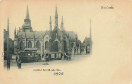 FRANCE - Roubaix - Eglise Saint Martin - Carte Postale Ancienne - Lille