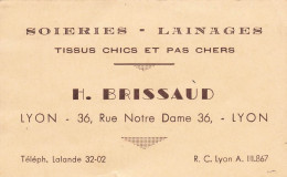 Lyon 6ème * Soieries Lainages H. BRISSAUD 36 Rue Notre Dame * Carte De Visite Ancienne - Lyon 6