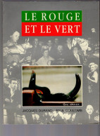 LIVRE - Le Rouge Et Le Vert, édition Camariguo, Camargue, 1988 - Languedoc-Roussillon