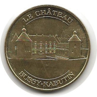 Bussy-Rabutin - 21 : Le Château (Monnaie De Paris, Sans Date) - Ohne Datum