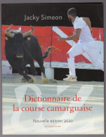 LIVRE - Dictionnaire De La Course Camarguaise, édition Au Diable Vauvert, Camargue, édition 2020 - Languedoc-Roussillon