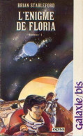 L' Enigme De Floria De Brian Stableford - Opta SF - Galaxie Bis - N° 115 - 1985 - Opta