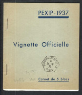 FRANCE 1937: Carnet De 5x4 Vignettes Officielles De L'Expo. "PEXIP 1937" Neuves** - Commémoratifs