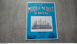Modèle Réduit Bateau 1967 N°138 Numéro Spécial Marine Croquis Maquette Navire école Sagres - Barco