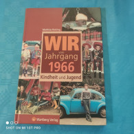 Matthias Rickling - Wir Vom Jahrgang 1966 - Kronieken & Jaarboeken