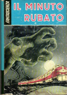 PIERRE DEVAUX, H.G. VIOT - IL MINUTO RUBATO - ED. SAIE 1957 - FANTASCIENZA - Sci-Fi & Fantasy