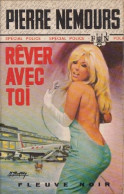 Rêver Avec Toi - De Pierre Nemours - Fleuve Noir - Spécial Police - N° 1015 - 1973 - Fleuve Noir