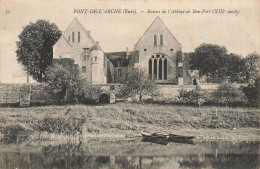 Pont De L'arche * Les Ruines De L'abbaye De Bon Port - Pont-de-l'Arche