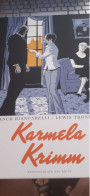 KARMELA KRIMM FRANCK BIANCARELLI LEWIS TRONDHEIM  Black Et White éditions 2020 - Eerste Druk