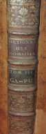 Dictionnaire Raisonné Des Domaines Et Droits Domaniaux... Tome III Seul  1783 - 1701-1800