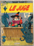 LUCKY LUKE SUR LE  JUGE 1972 BON ETAT INTERIEUR COUVERTURE MOYENNE - Lucky Luke