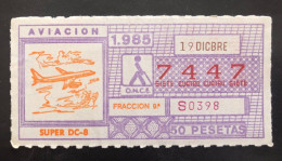 SUB 115A,  CAPICUA Lottery Ticket, Spain, ONCE, « AVIACION », « AVIATION », « SUPER DC-8 », # 7447, 1985 - Billetes De Lotería