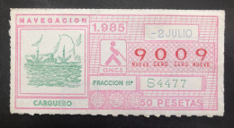 SUB 115A,  CAPICUA Lottery Ticket, Spain, ONCE, « NAVEGACION », « Carguero», # 9009, 1985 - Billetes De Lotería
