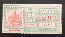 SUB 115A,  CAPICUA Lottery Ticket, Spain, ONCE, « NAVEGACION », « Balenero», # 4004, 1985 - Billetes De Lotería