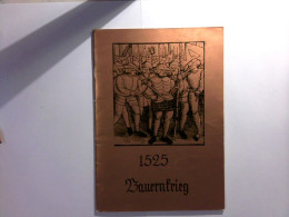 Schülerzeitung Sonderausgabe : Schüler Erleben Geschichte : Auf Den Spuren Des Bauernkrieges 1525 - Deutschland Gesamt