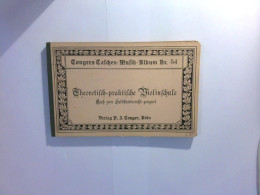 Theoretisch - Praktische, Leicht Faßliche, Auch Zum Selbstunterricht Geeignete Violinschule - Musik