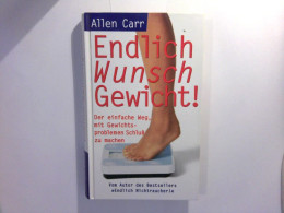 Endlich Wunschgewicht ! - Der Einfache Weg, Mit Gewichtsproblemen Schluß Zu Machen - Santé & Médecine