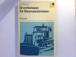 Grundwissen Für Baumaschinisten - Tecnica