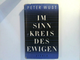 Peter Wust : Im Sinnkreis Des Ewigen - Filosofie