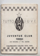 Juventus Club Torino , Calendario Calcio 1978/79- Soccer , Football, كرة القدم , 足球 , футбол - Eintrittskarten