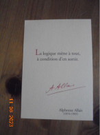 Delcampe - Alphonse Allais (1854-1905). La Logique Mene A Tout, A Condition D'en Sortir. Editions Du Desastre - Philosophie