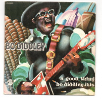 SP 45 TOURS BO DIDDLEY A GOOD THING 1972 FRANCE Chess CH 25001 - 7" - Blues