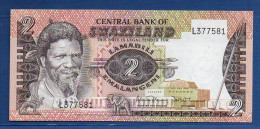 SWAZILAND - P. 8b – 2 Emalangeni ND (1984) UNC, S/n L377581 - Swaziland
